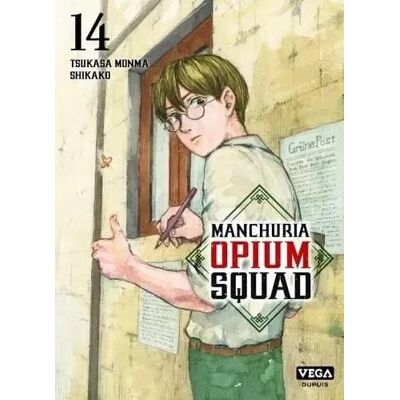 Vega+ Manchuria opium squad tome 14 Vega+ Manchuria opium squad tome 14