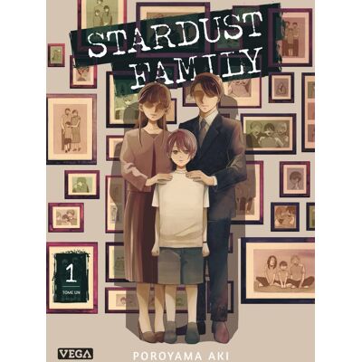 Vega+ Stardust family tome 1 Vega+ Stardust family tome 1