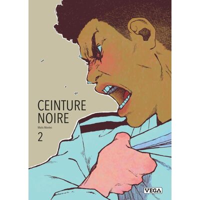 Vega+ Ceinture noire tome 2 Vega+ Ceinture noire tome 2