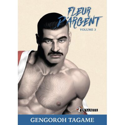 Dynamite Fleur d'argent tome 3 Dynamite Fleur d'argent tome 3