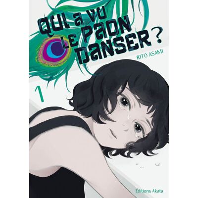 Akata Qui a vu le paon danser ? tome 1 Akata Qui a vu le paon danser ? tome 1