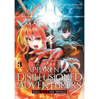 Meian Apparently, disillusioned adventurers will save the world tome 3 Meian Apparently, disillusioned adventurers will save the world tome 3