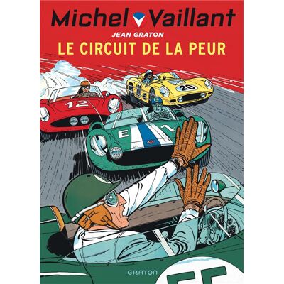 Graton Éditeur Michel Vaillant tome 3 - Le circuit de la peur Graton Éditeur Michel Vaillant tome 3 - Le circuit de la peur