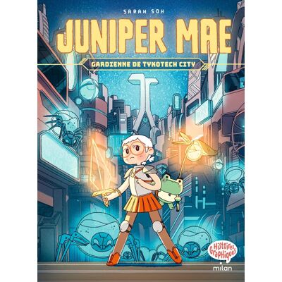 MILAN Juniper Mae tome 1 MILAN Juniper Mae tome 1