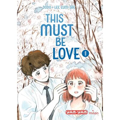 MILAN This must be love tome 1 MILAN This must be love tome 1