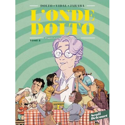 Delcourt L'onde Dolto tome 2 Delcourt L'onde Dolto tome 2