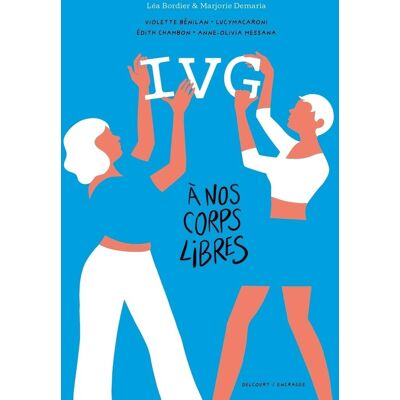 Delcourt IVG - À nos corps libres Delcourt IVG - À nos corps libres