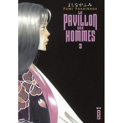 Kana le pavillon des hommes tome 3 Kana le pavillon des hommes tome 3