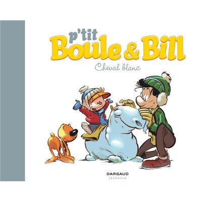 P'tit Boule et Bill tome 5 P'tit Boule et Bill tome 5