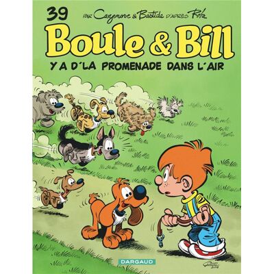 Boule Et Bill Boule & Bill tome 39 - Y a d'la promenade dans l'air Boule Et Bill Boule & Bill tome 39 - Y a d'la promenade dans l'air