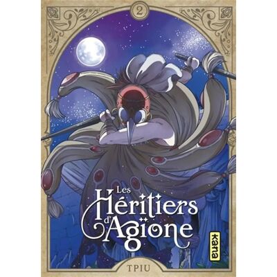 Kana Les héritiers d'Agïone tome 2 Kana Les héritiers d'Agïone tome 2