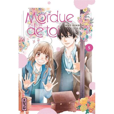 Kana Mordue de toi tome 5 Kana Mordue de toi tome 5