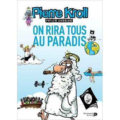 RENAISSANCE DU LIVRE on rira tous au paradis RENAISSANCE DU LIVRE on rira tous au paradis