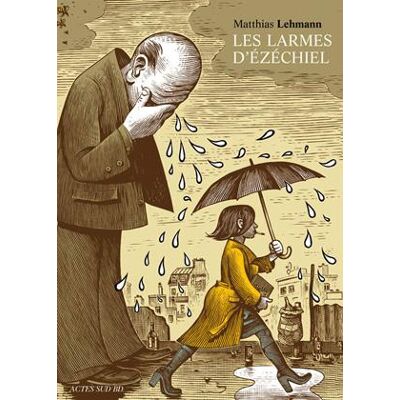 Actes Sud les larmes d'ezechiel Actes Sud les larmes d'ezechiel