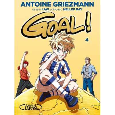 Michel Lafon Goal ! tome 4 (éd. coupe du monde) Michel Lafon Goal ! tome 4 (éd. coupe du monde)