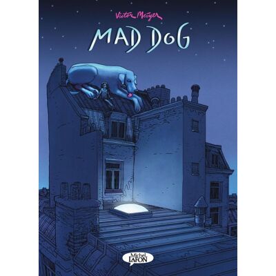 MICHEL LAFON Mad dog MICHEL LAFON Mad dog