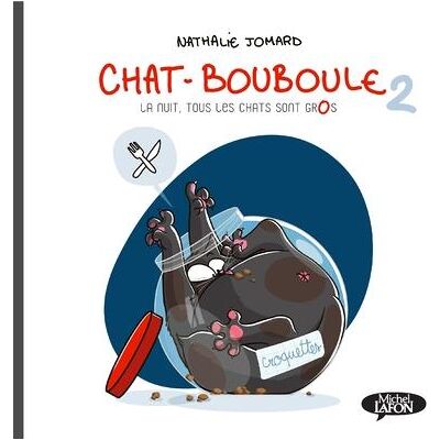 Michel Lafon Chat bouboule tome 2 Michel Lafon Chat bouboule tome 2