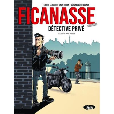 Michel Lafon Ficanasse, détective privé tome 1 Michel Lafon Ficanasse, détective privé tome 1