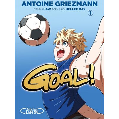 Michel Lafon Goal ! tome 1 (éd. coupe du monde) Michel Lafon Goal ! tome 1 (éd. coupe du monde)
