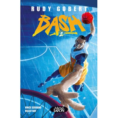 Michel Lafon Bash tome 2 Michel Lafon Bash tome 2
