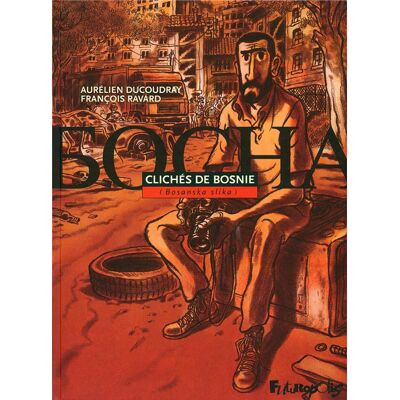 FUTUROPOLIS Clichés de Bosnie FUTUROPOLIS Clichés de Bosnie