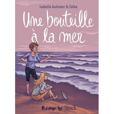 Futuropolis Une bouteille à la mer Futuropolis Une bouteille à la mer