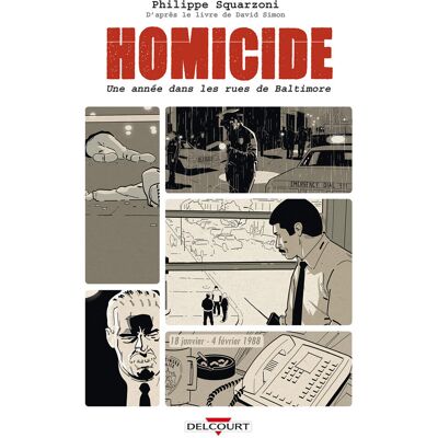 Delcourt Homicide - Une année dans les rues de Baltimore tome 1 Delcourt Homicide - Une année dans les rues de Baltimore tome 1