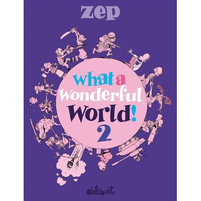 Delcourt What a wonderful world ! tome 2 Delcourt What a wonderful world ! tome 2