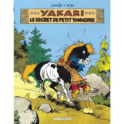 Éditions du Lombard Yakari tome 6 - le secret de petit tonnerre Éditions du Lombard Yakari tome 6 - le secret de petit tonnerre