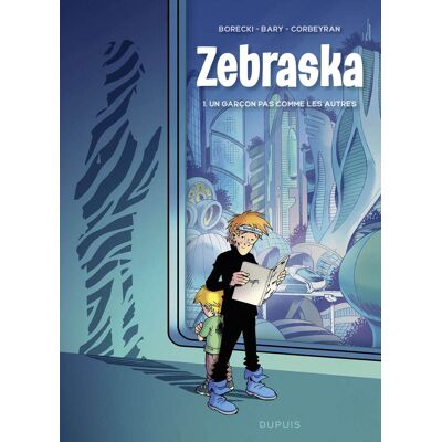 Dupuis Zebraska tome 1 Dupuis Zebraska tome 1