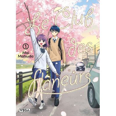 Vega+ Le club des flâneurs tome 1 Vega+ Le club des flâneurs tome 1