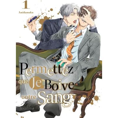 Vega+ Permettez que je goûte votre sang tome 1 Vega+ Permettez que je goûte votre sang tome 1