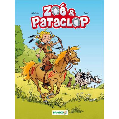Bamboo Zoé et Pataclop tome 1 Bamboo Zoé et Pataclop tome 1