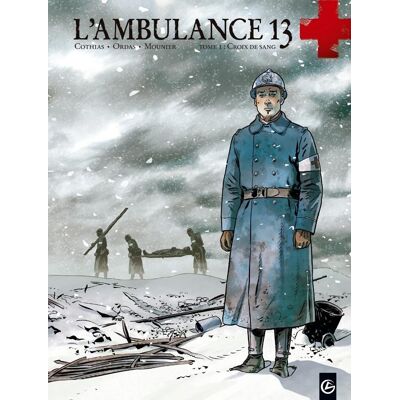 BAMBOO L'ambulance 13 tome 1 - croix de sang BAMBOO L'ambulance 13 tome 1 - croix de sang