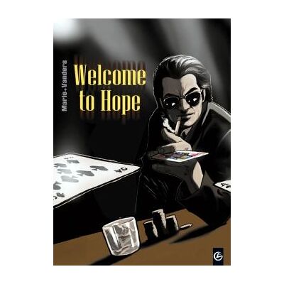 BAMBOO welcome to hope ; intégrale Tome 1 à Tome 3 BAMBOO welcome to hope ; intégrale Tome 1 à Tome 3