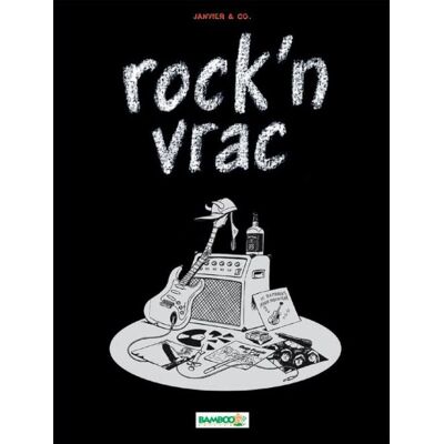 BAMBOO rock en vrac Tome 1 BAMBOO rock en vrac Tome 1