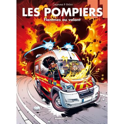 Bamboo Les pompiers tome 11 - flammes au volant Bamboo Les pompiers tome 11 - flammes au volant