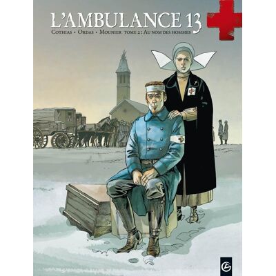 BAMBOO L'ambulance 13 tome 2 - au nom des hommes BAMBOO L'ambulance 13 tome 2 - au nom des hommes