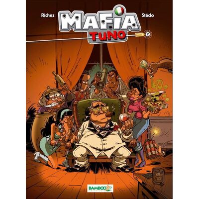 BAMBOO mafia Tuno tome 2 - Don qui shoote BAMBOO mafia Tuno tome 2 - Don qui shoote