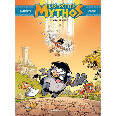 Bamboo Les Petits Mythos Tome 2 - Le Grand Icare Bamboo Les Petits Mythos Tome 2 - Le Grand Icare