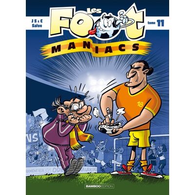 Bamboo Les Foot Maniacs Tome 11 Bamboo Les Foot Maniacs Tome 11