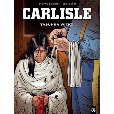 BAMBOO Carlisle Tome 1 ; Tasunka Witko BAMBOO Carlisle Tome 1 ; Tasunka Witko