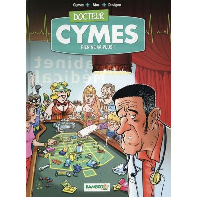BAMBOO Docteur Cymes tome 2 - Rien ne va plus BAMBOO Docteur Cymes tome 2 - Rien ne va plus