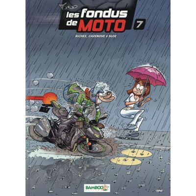 Bamboo Les Fondus de moto tome 7 Bamboo Les Fondus de moto tome 7