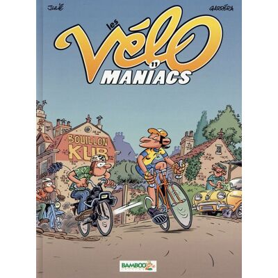 Bamboo Les Vélomaniacs tome 11 Bamboo Les Vélomaniacs tome 11