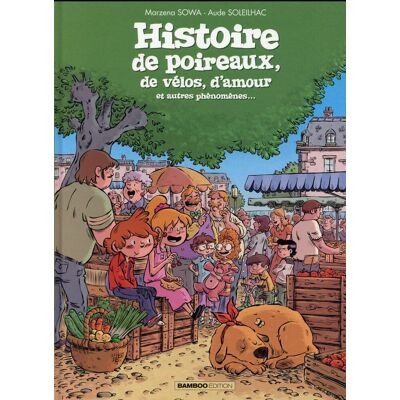 BAMBOO Histoire de poireaux, de vélos, d'amour et autres phénomènes BAMBOO Histoire de poireaux, de vélos, d'amour et autres phénomènes