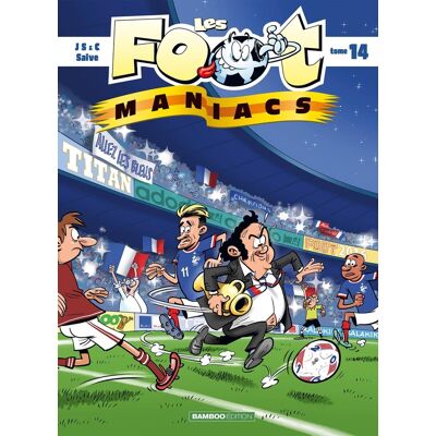 Bamboo Les footmaniacs tome 14 Bamboo Les footmaniacs tome 14