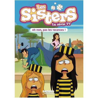 BAMBOO Les Sisters - Roman poche dessin animé tome 2 BAMBOO Les Sisters - Roman poche dessin animé tome 2