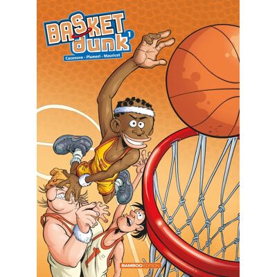 Bamboo Basket dunk tome 1 Bamboo Basket dunk tome 1