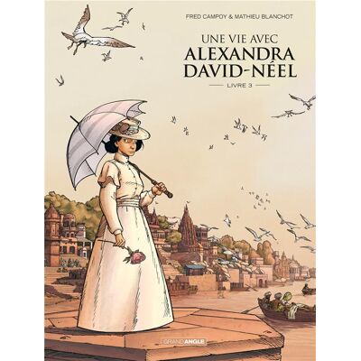 BAMBOO Une vie avec Alexandra David-Néel tome 3 BAMBOO Une vie avec Alexandra David-Néel tome 3